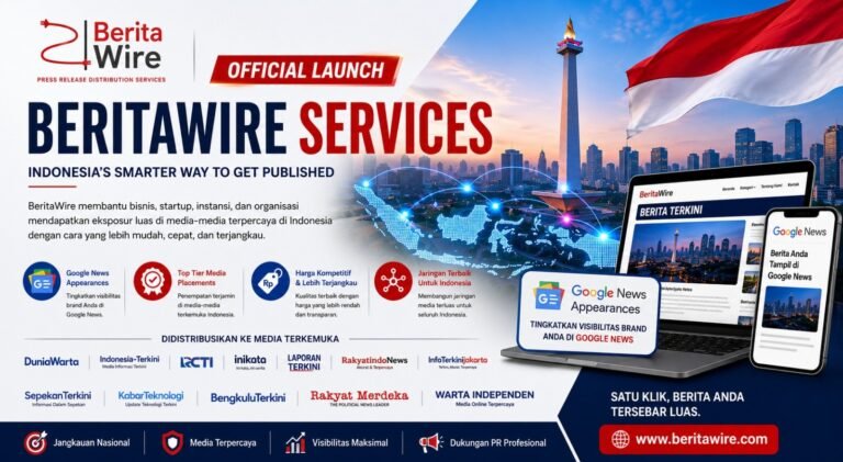 BeritaWire Luncurkan Platform Siaran Pers Baru untuk Bisnis