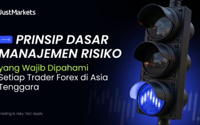 Prinsip Dasar Manajemen Risiko yang Wajib Dipahami Setiap Trader Forex di Asia Tenggara